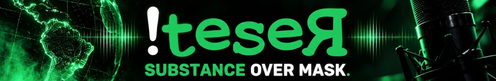 !teseЯ · Substance over mask.